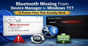 Bluetooth missing from Device Manager in Windows 11 showing no Bluetooth error and driver update fix